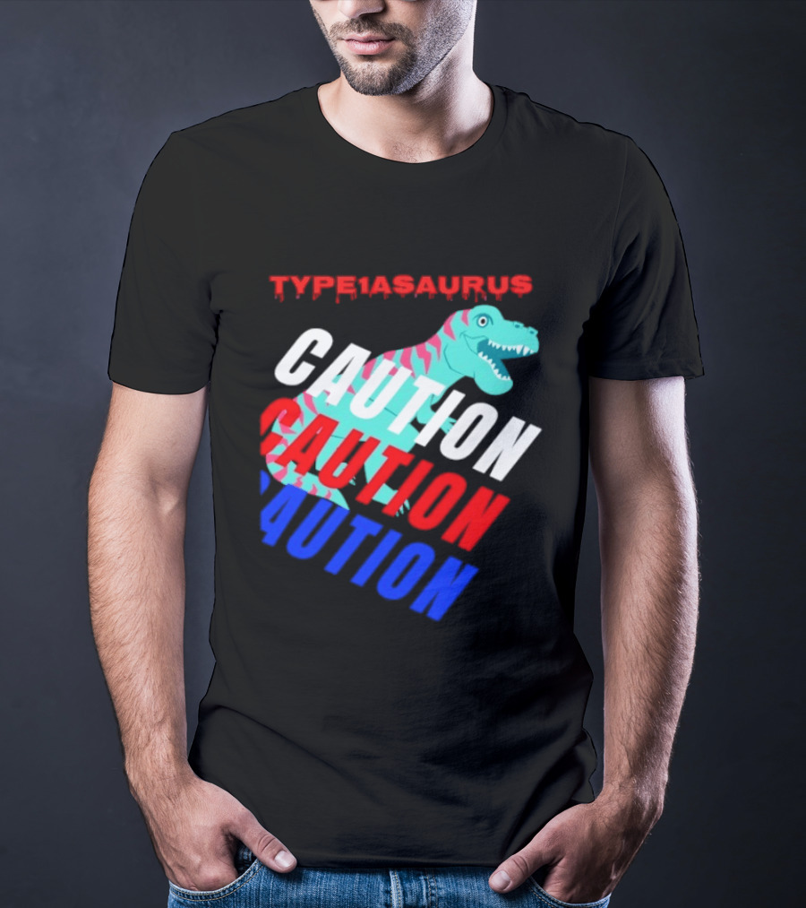 CAUTION Type1asaurus Dinosaur Warning T-Shirt