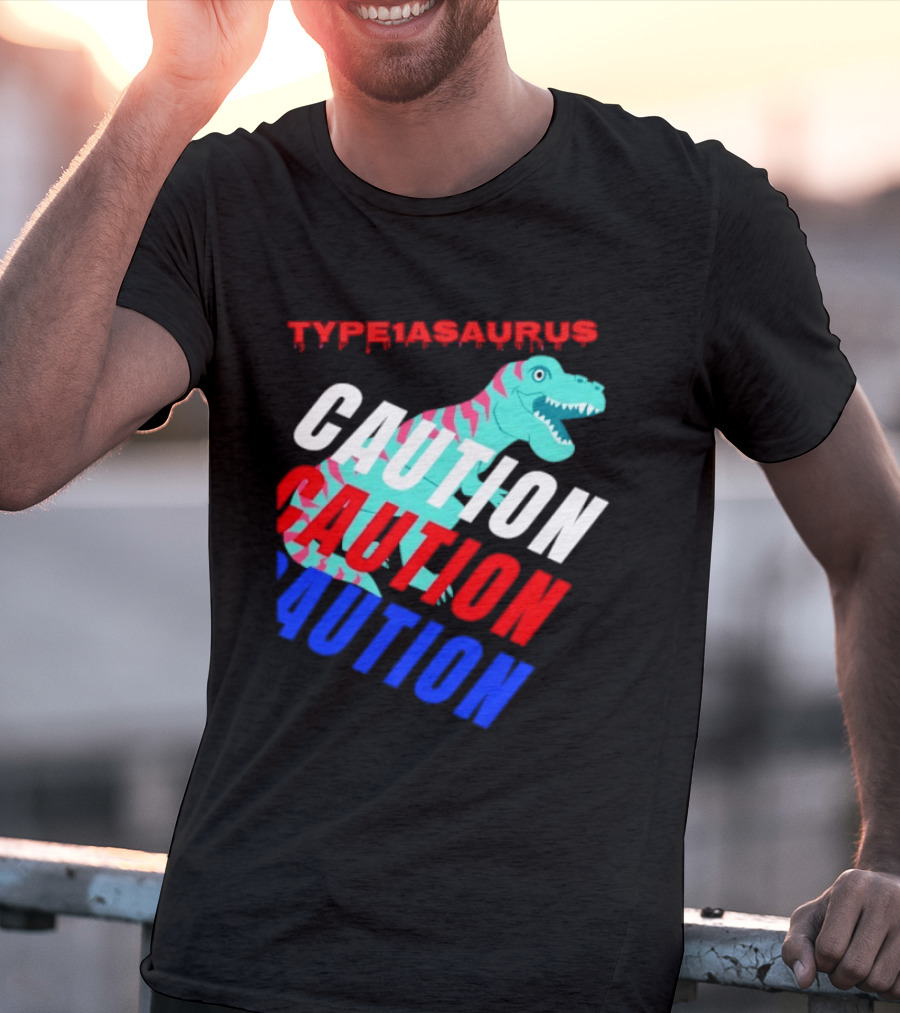 CAUTION Type1asaurus Dinosaur Warning T-Shirt