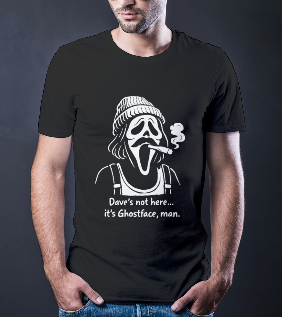 Dave's Not Here It's Ghostface Man Smoking Beanie T-Shirt