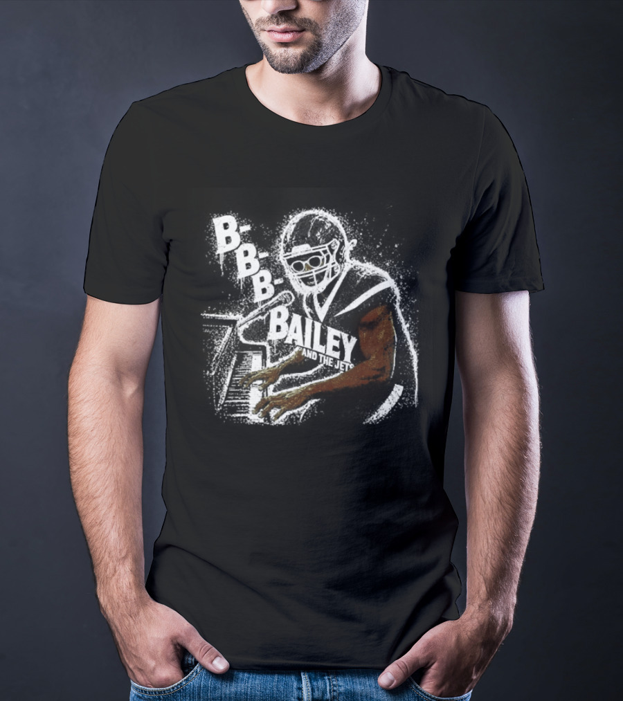 B B B Bailey And The Jets 2 Pick In The 2026 Draft T-Shirt
