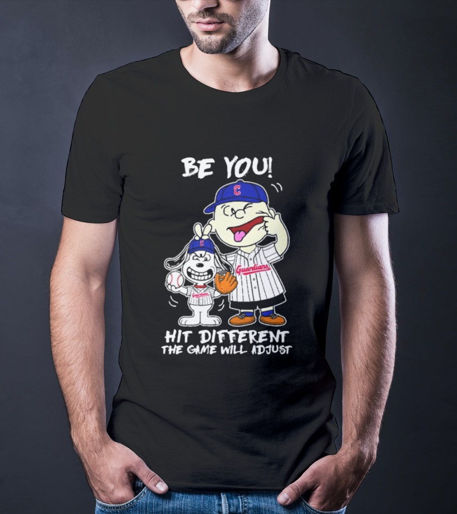 Cleveland Guardians Be You Hit Different Charlie Brown Snoopy The Game Will Adjust T-Shirt