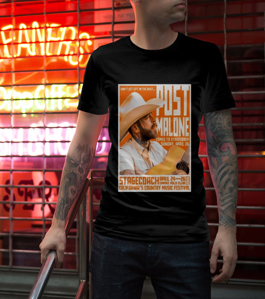 Stagecoach Festival Post Malone Comes To Stagecoach April 24 26 2026 Empire Polo Club California's Country Music Festival T-Shirt