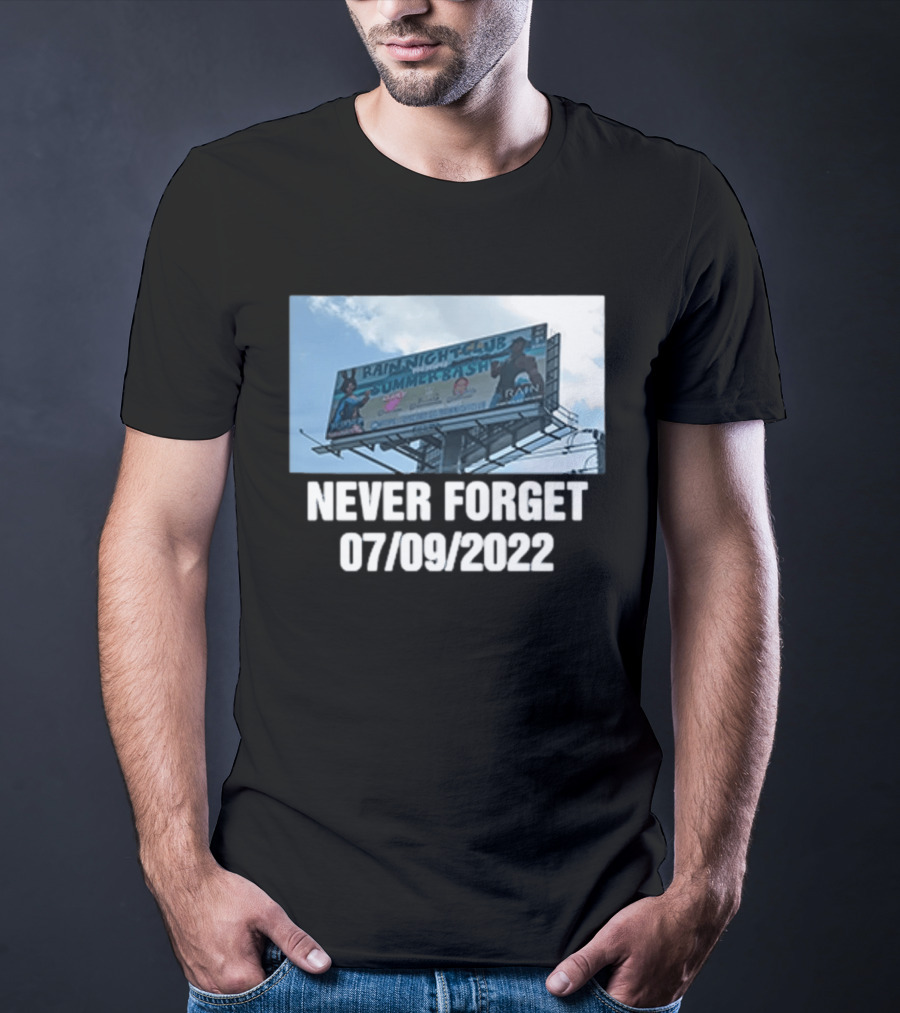 Rain Nightclub Summer Bash Never Forget 07 09 2022 T-Shirt