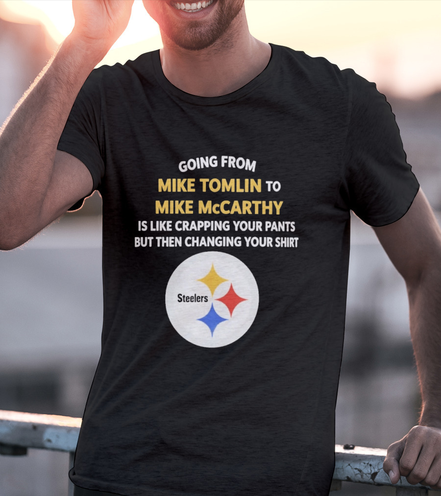 Going From Mike Tomlin To Mike McCarthy Is Like Crapping Your Pants But Then Changing Your Steelers T-Shirt
