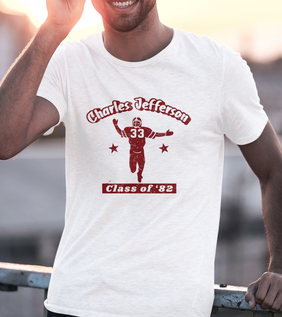 Charles Jefferson 33 Football Class Of 82 T-Shirt