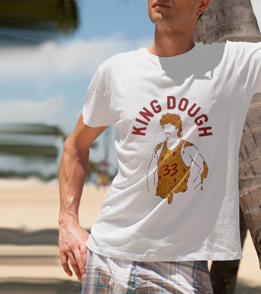 King Dough 33 Pizza Basketball T-Shirt