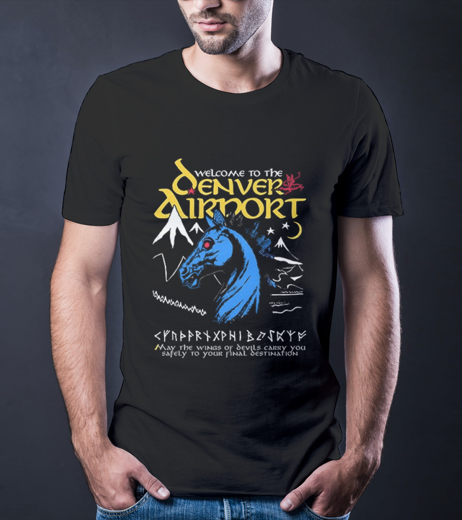 Welcome To The Denver Airport Cryptic Horse Alien Script Mountains T-Shirt