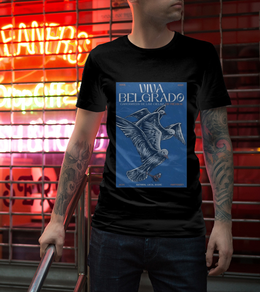 Viva Belgrado Cancionero De Los Cielos En México Abril 2026 Monterrey T-Shirt