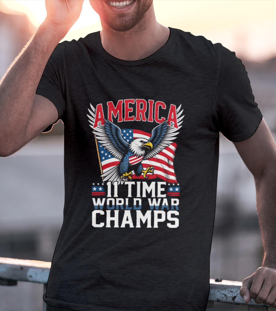 America Bald Eagle Flag 11 Time World War Champs T-Shirt