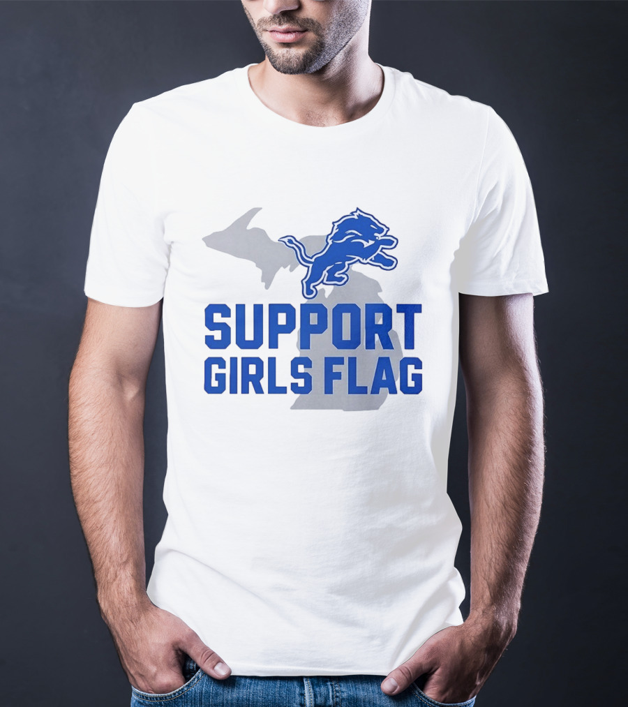Detroit Lions Support Girls Flag Football Michigan Lions T-Shirt