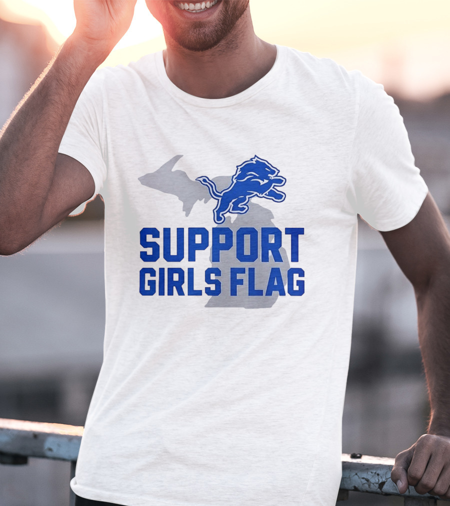 Detroit Lions Support Girls Flag Football Michigan Lions T-Shirt