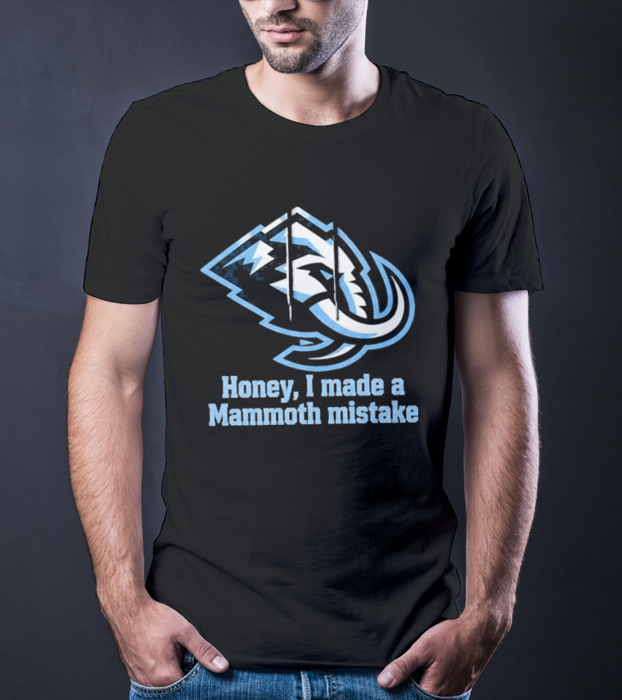 Mike Vrabel Honey I Made A Mammoth Mistake Buffalo Sports Fans T-Shirt