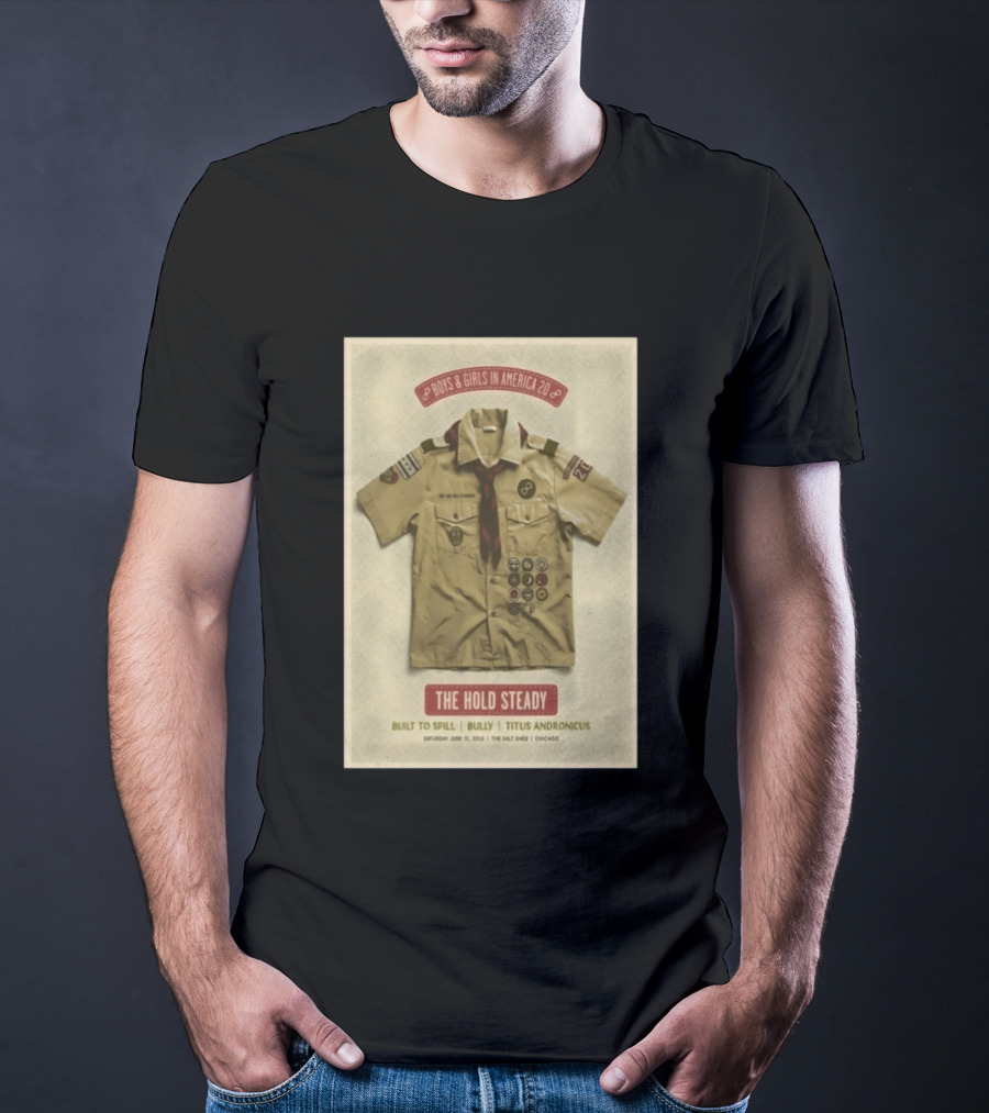 The Hold Steady Boys & Girls In America 2026 Built To Spill Bully Titus Andronicus Chicago 6 13 2026 T-Shirt