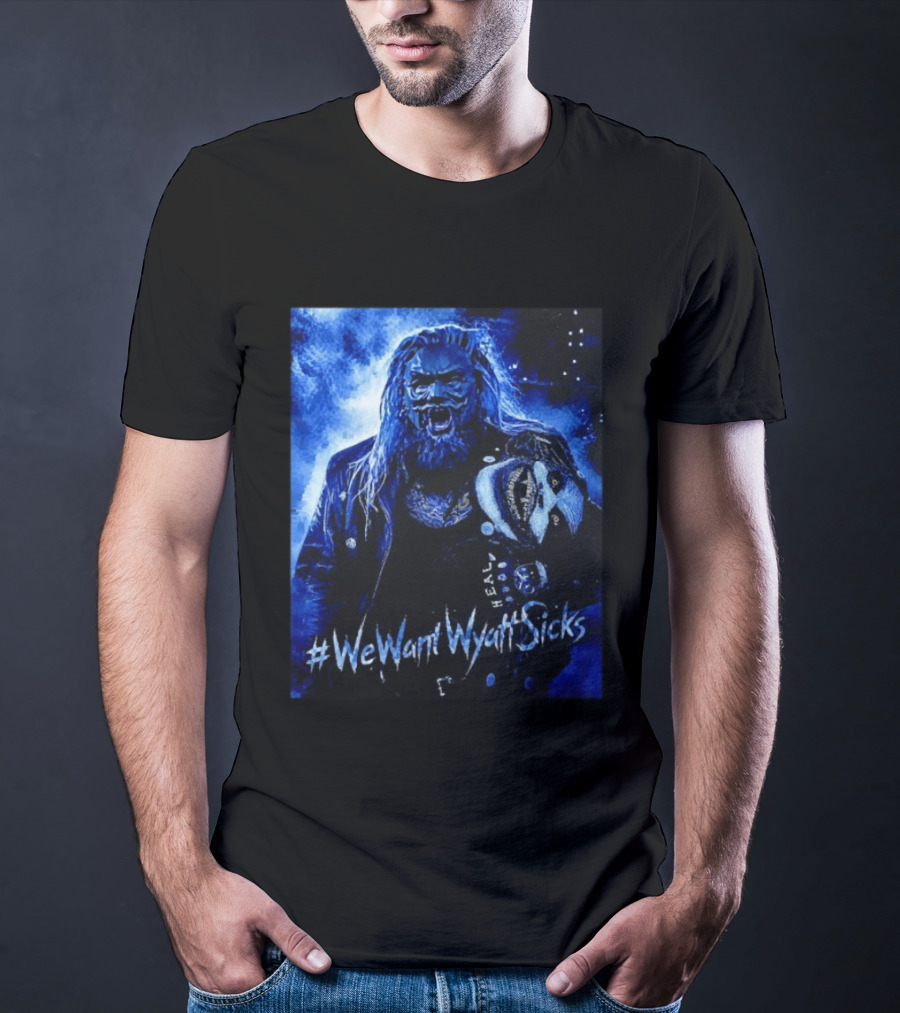 We Want Wyatt Sicks Heel Uncle Howdy WWE Fan T-Shirt
