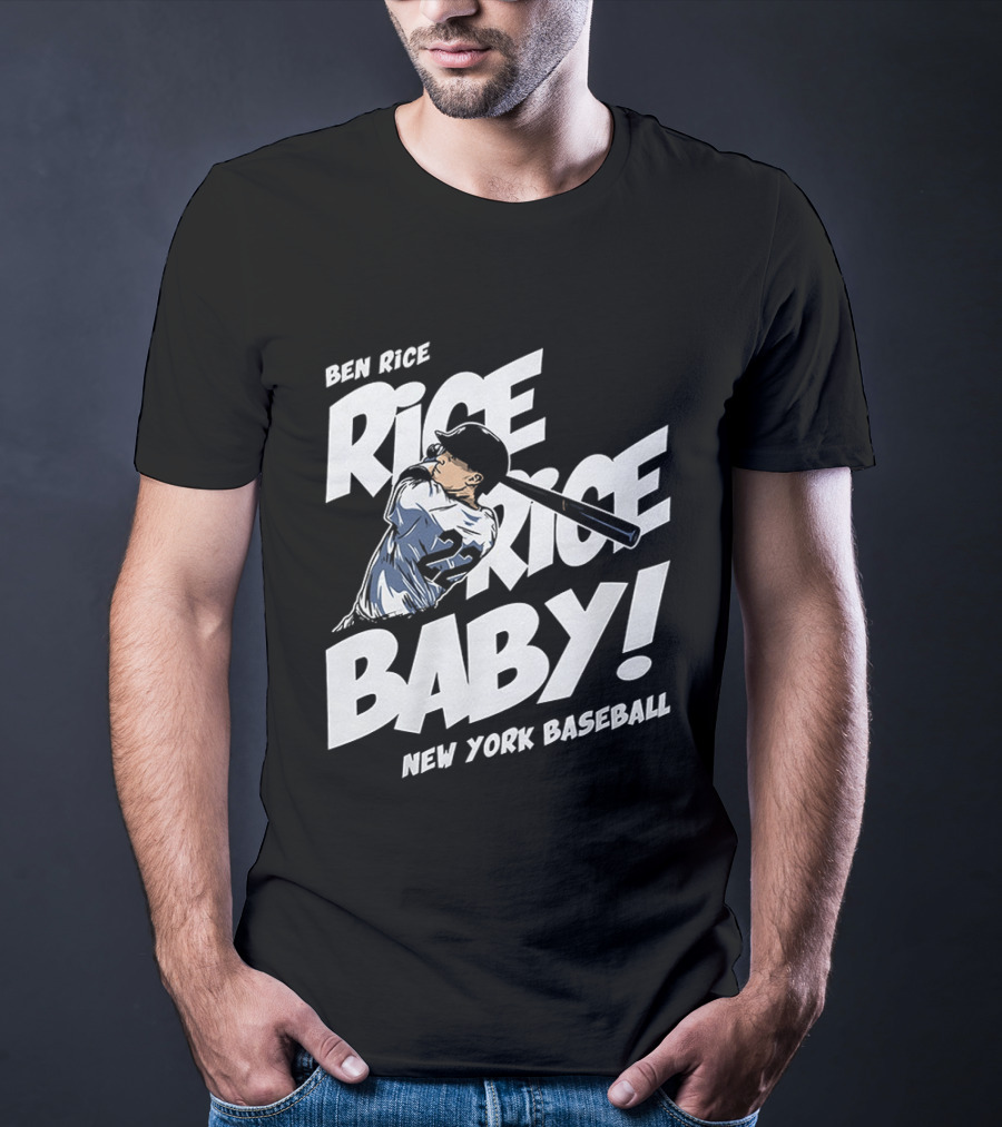 Ben Rice Rice Rice Baby New York Baseball T-Shirt