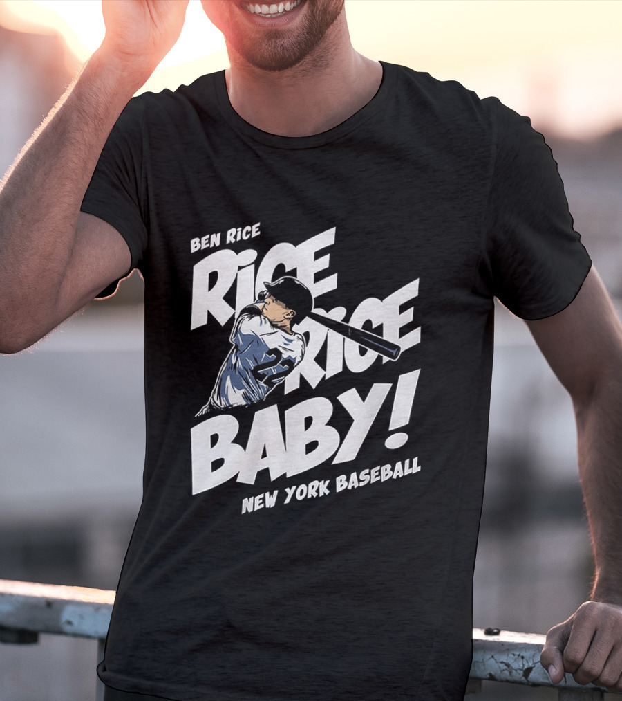 Ben Rice Rice Rice Baby New York Baseball T-Shirt