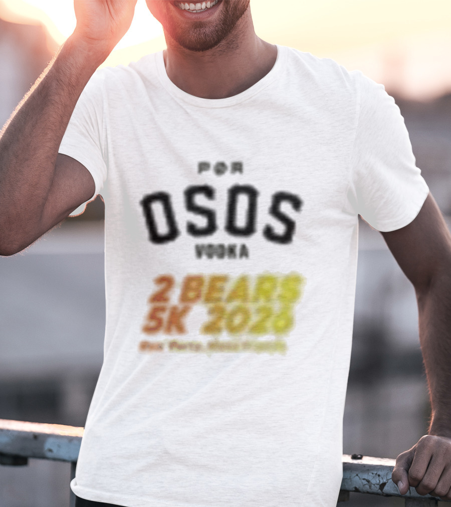Por Osos Vodka 2 Bears 5K 2026 Event T-Shirt