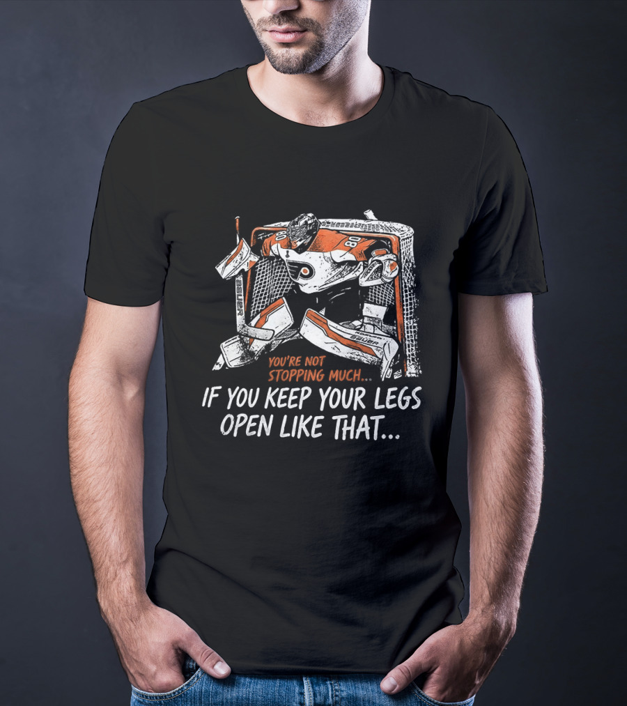 Dan Vladar Philadelphia Flyers NHL Keep Your Legs Open Like That T-Shirt