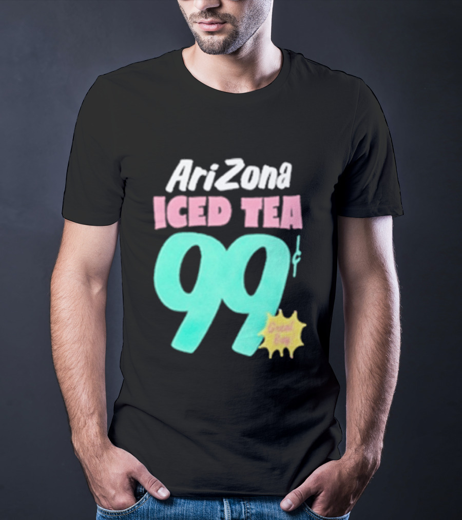 Arizona Iced Tea 99 Cents Great Buy T-Shirt