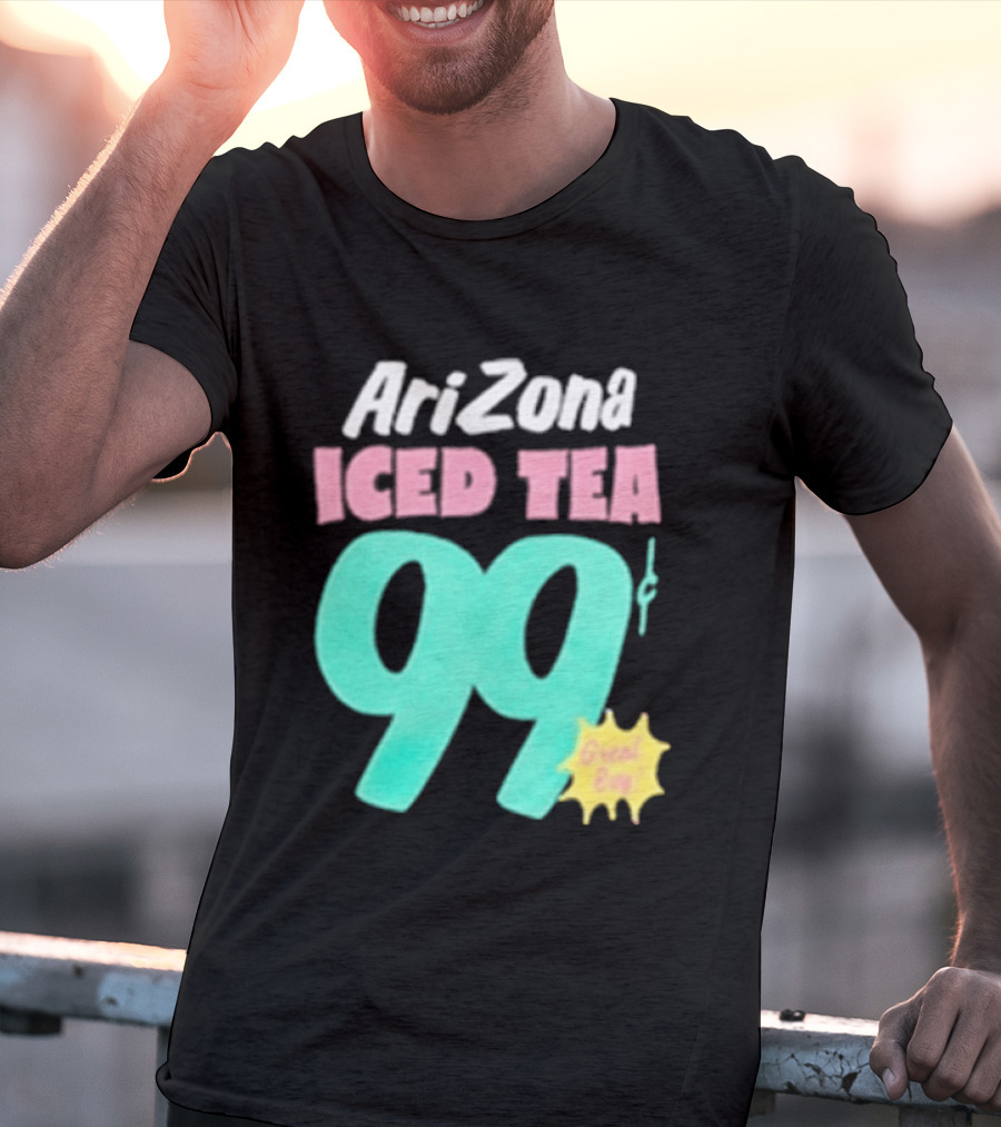 Arizona Iced Tea 99 Cents Great Buy T-Shirt