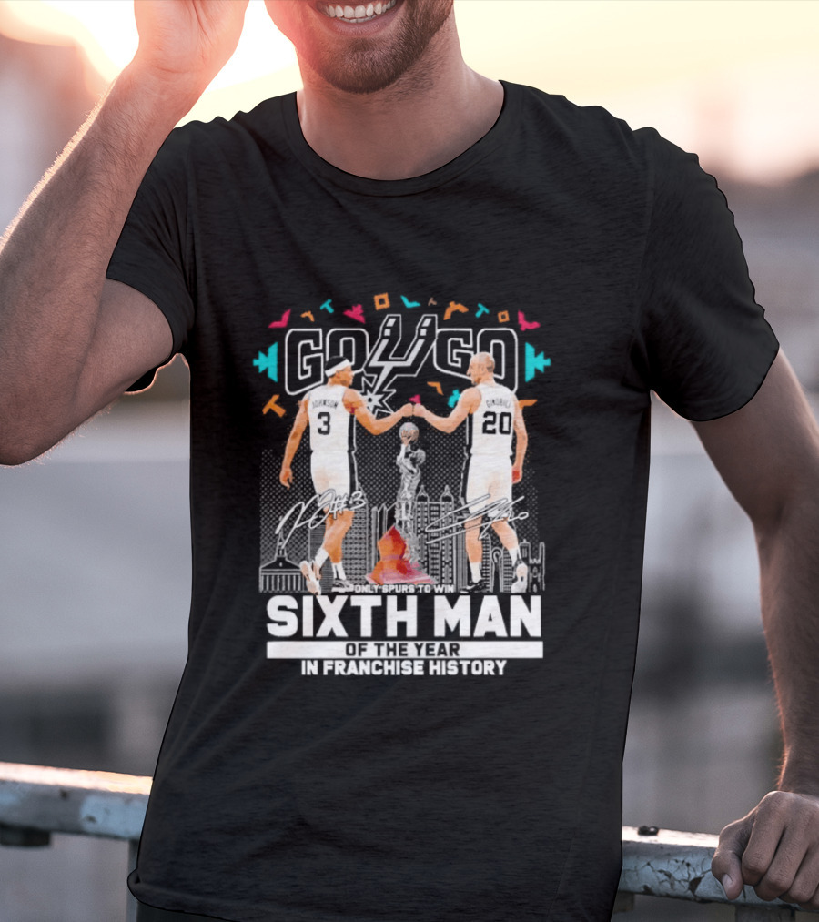Go Spurs Go Sixth Man Of The Year Johnson Ginobili Franchise History T-Shirt