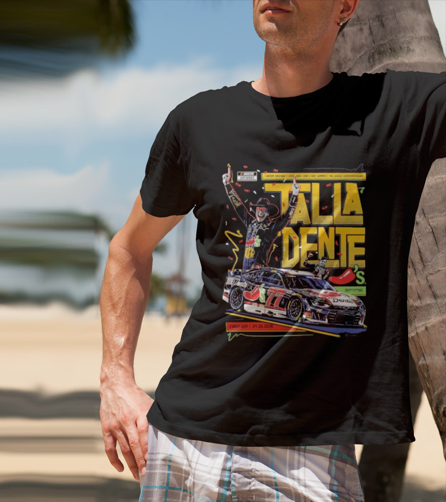 Carson Hocevar Talla Dente First Win Talladega Superspeedway 77 April 2026 T-Shirt