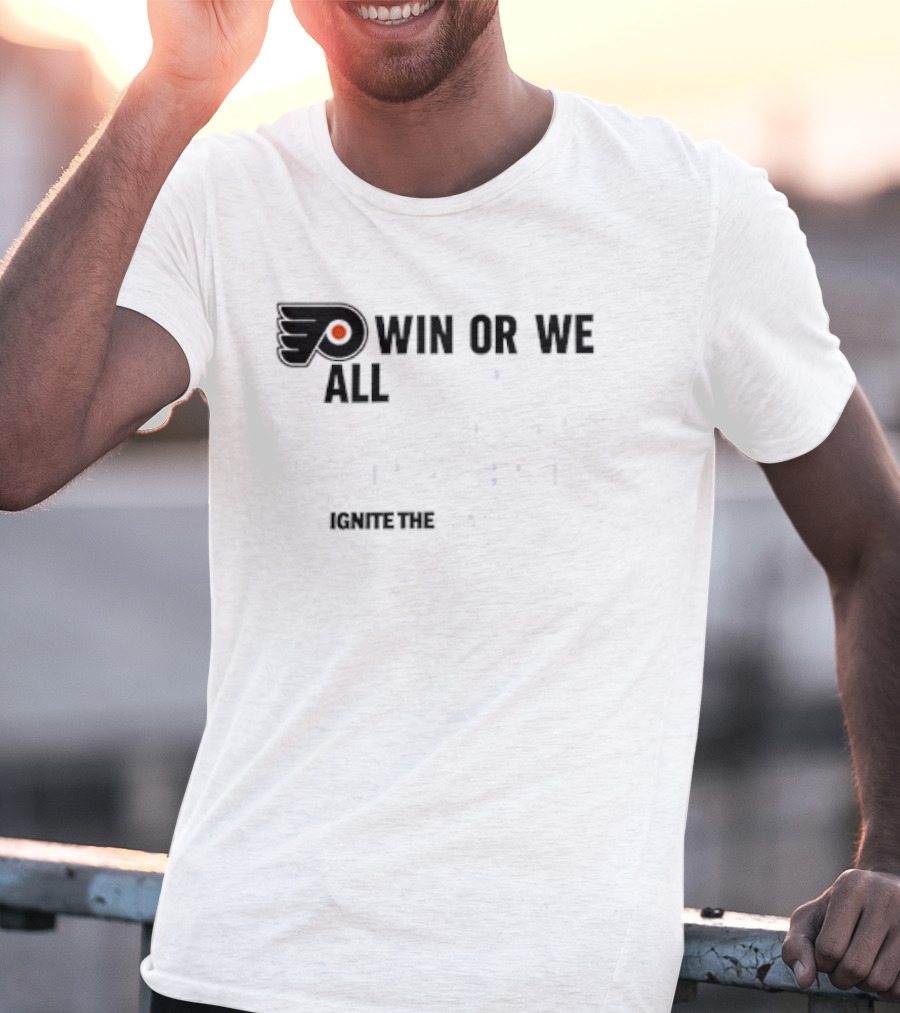 Philadelphia Flyers Win Or We All Jump Off The Delaware Memorial Bridge Support The Orange T-Shirt