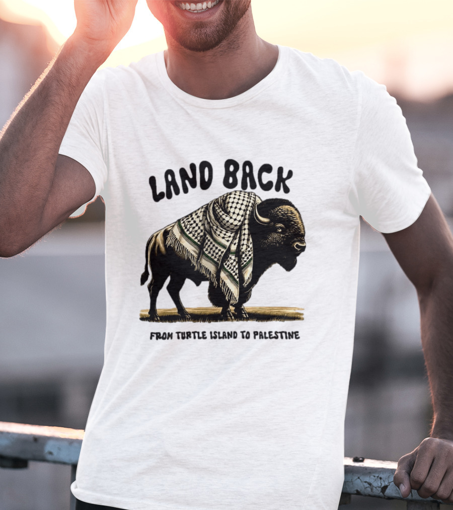 Land Back From Turtle Island To Palestine Buffalo Wrapped In Keffiyeh T-Shirt