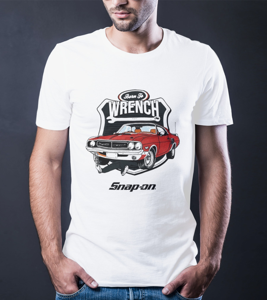 Born To Wrench Snap On Classic Muscle Car Maintenance T-Shirt
