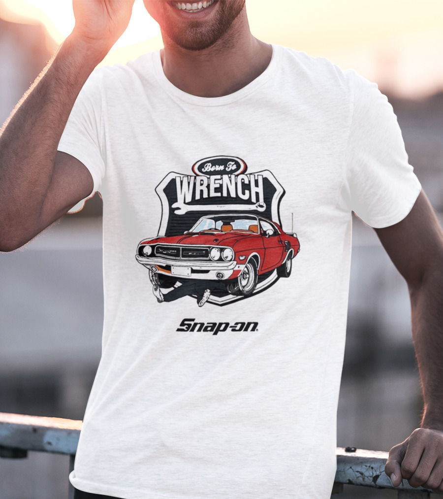 Born To Wrench Snap On Classic Muscle Car Maintenance T-Shirt