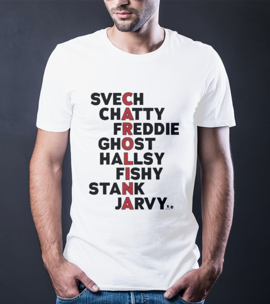 Carolina Hockey Names Svech Chatty Freddie Ghost Hallsy Fishy Stank Jarvy 2026 T-Shirt