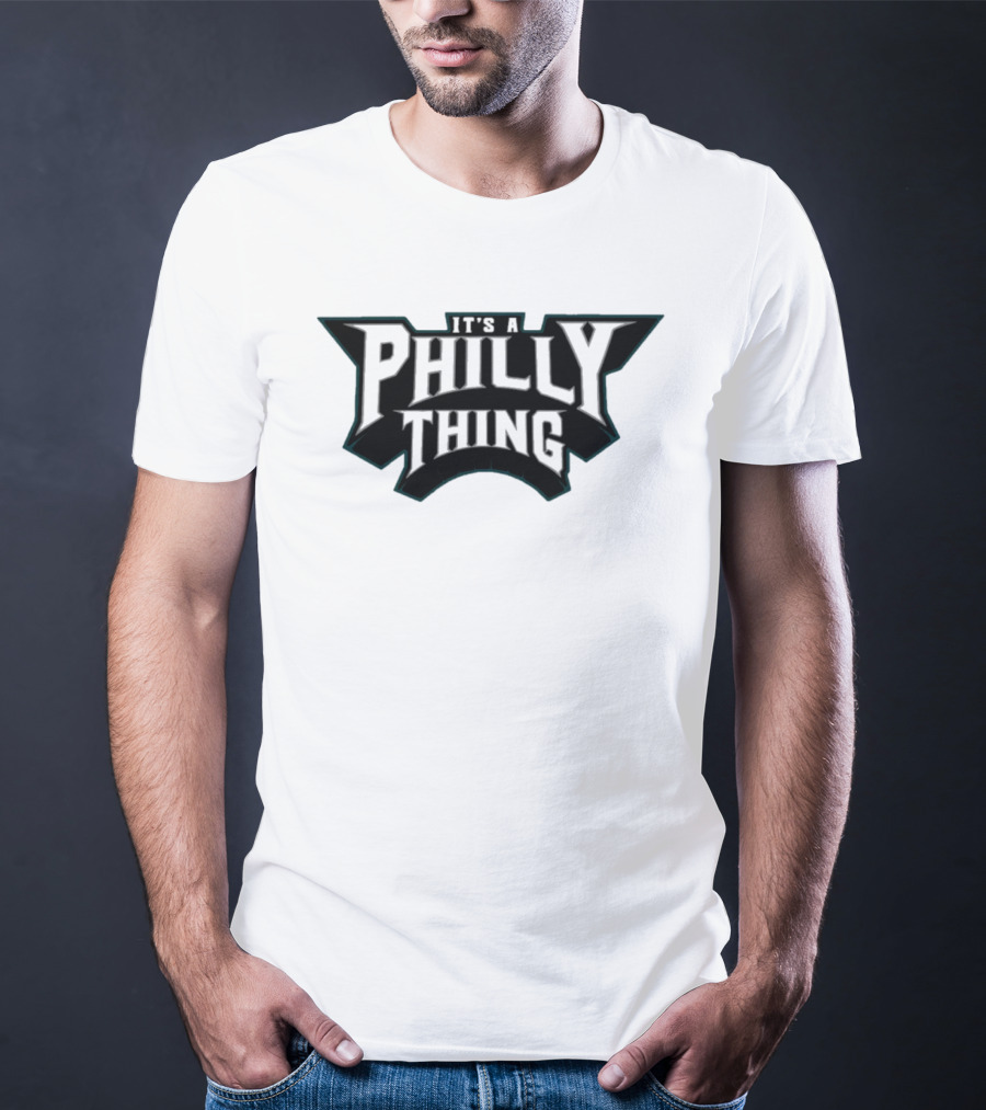 Philadelphia Eagles It's A Philly Thing 2026 T-Shirt