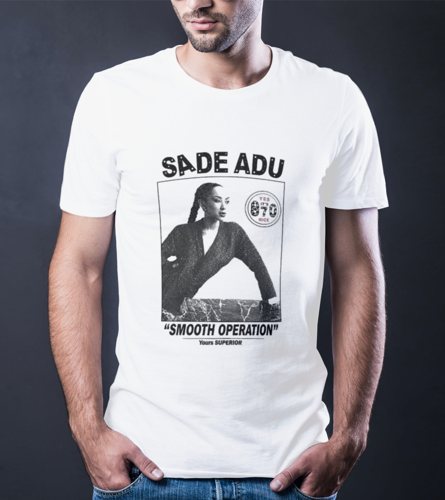 Sade Adu Smooth Operator 1984 Yours Superior T-Shirt