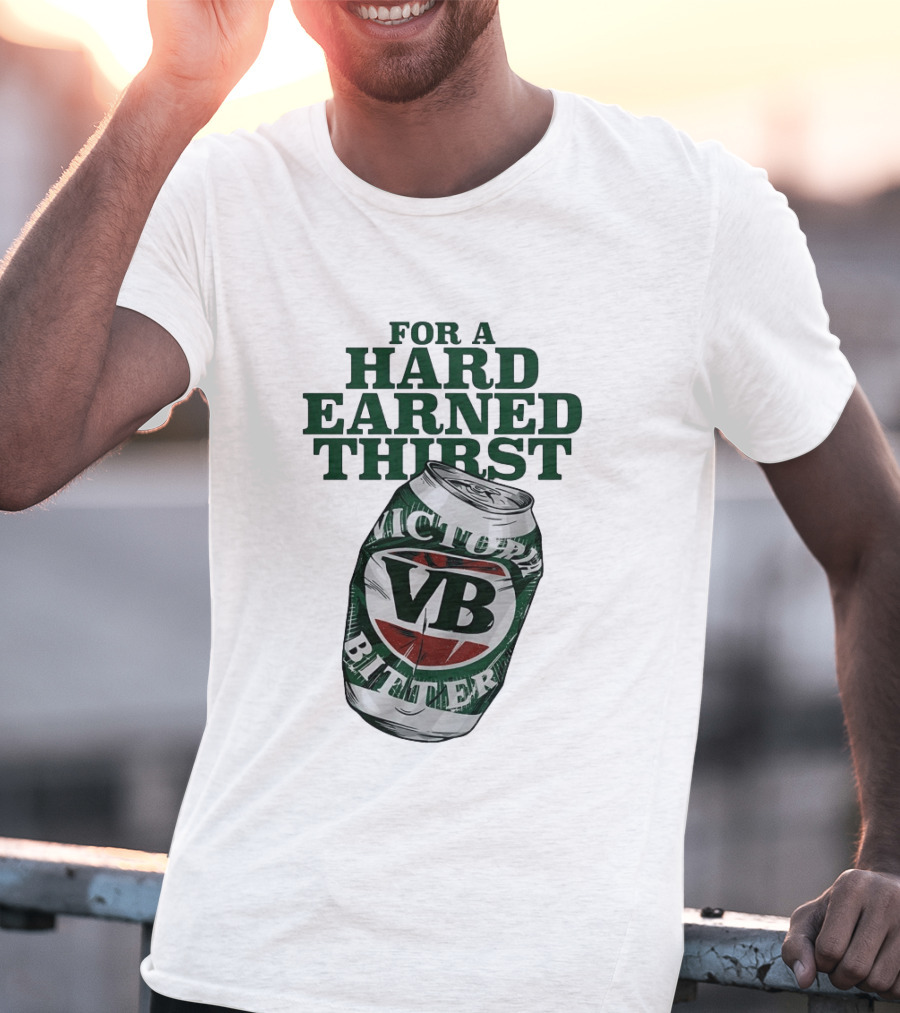 Victoria Bitter VB Can For A Hard Earned Thirst T-Shirt