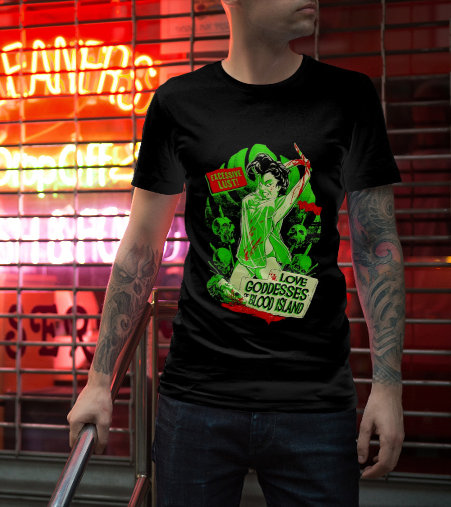 Excessive Lust Love Goddesses Of Blood Island Horror Comic T-Shirt