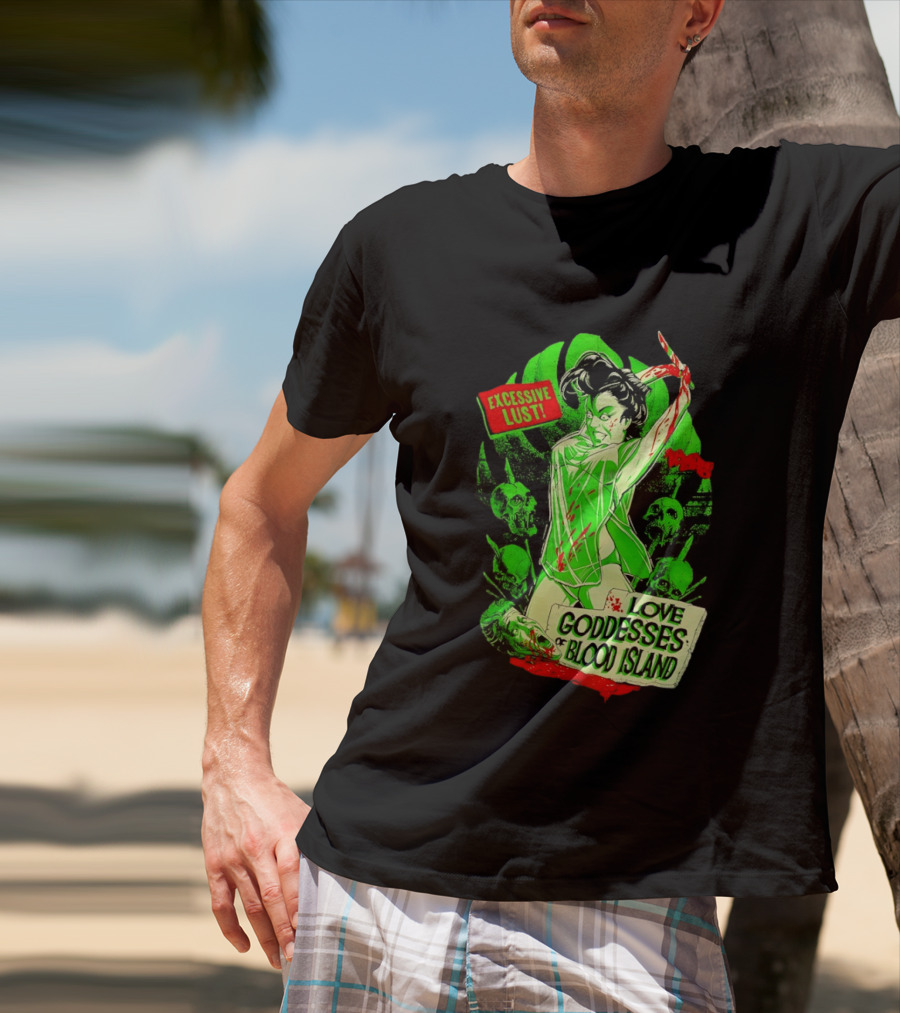 Excessive Lust Love Goddesses Of Blood Island Horror Comic T-Shirt