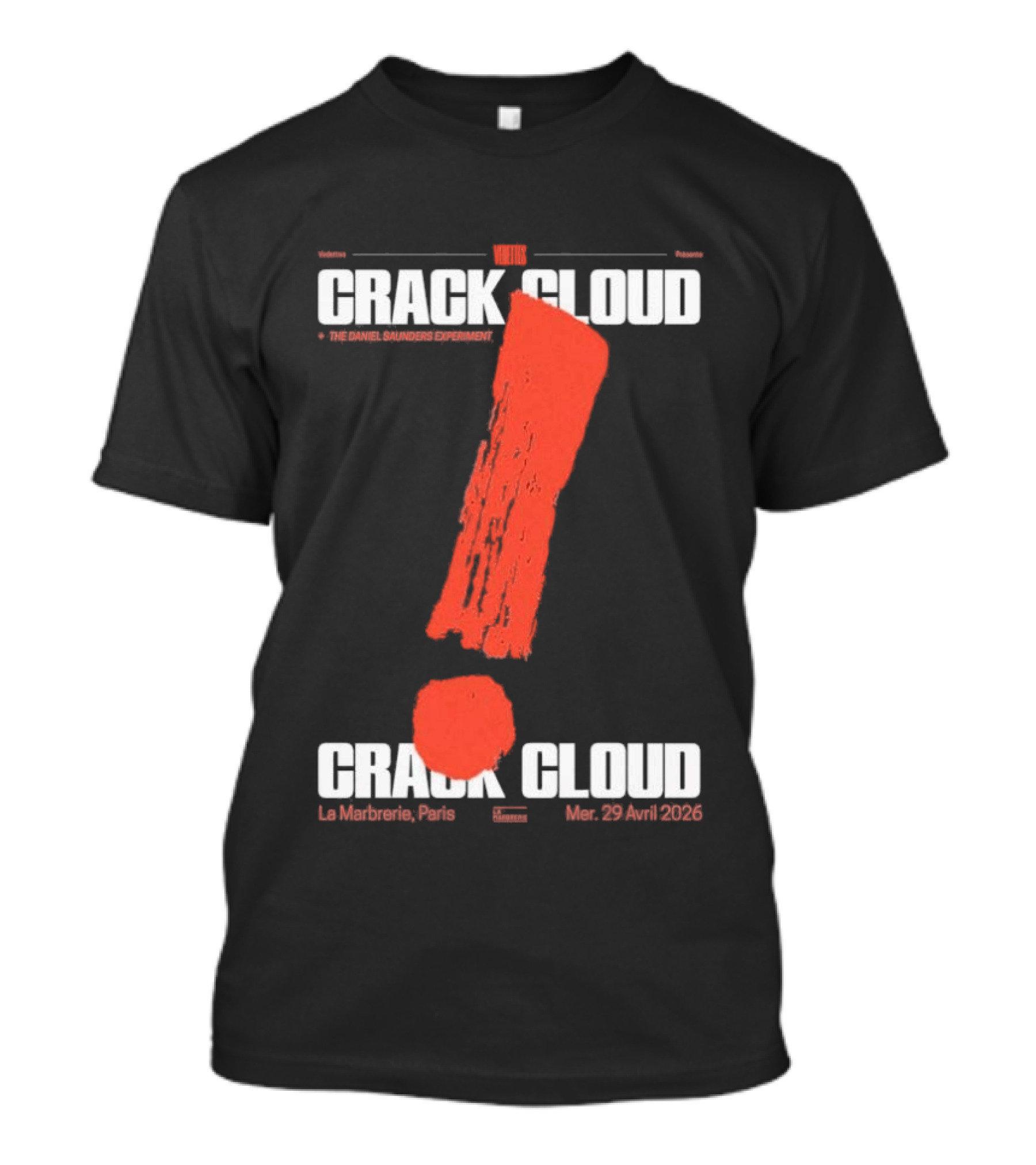 Crack Cloud La Marbrerie Paris 29.04.2026 Exclamation Mark T-Shirt
