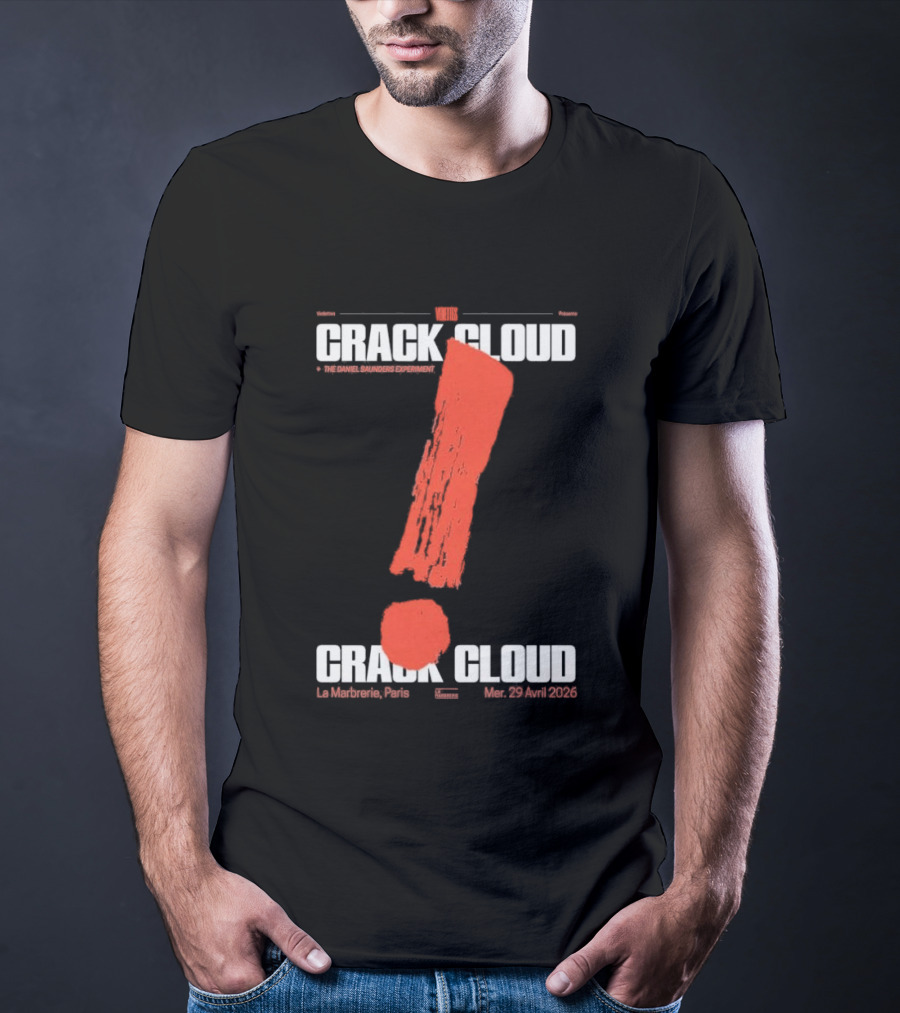 Crack Cloud La Marbrerie Paris 29.04.2026 Exclamation Mark T-Shirt