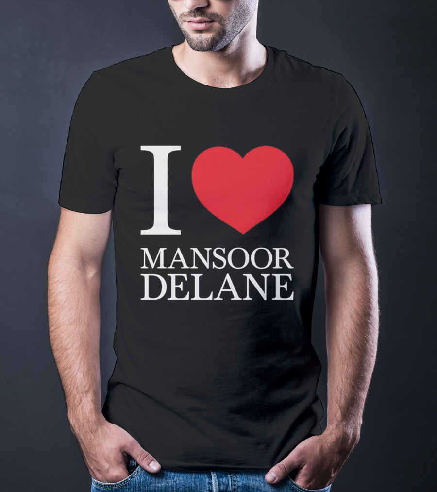 I Love Mansoor Delane Kansas City Chiefs Fan T-Shirt