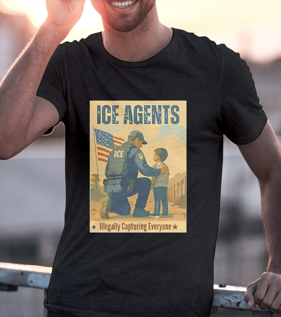 ICE Agents Illegally Capturing Everyone American Flag T-Shirt