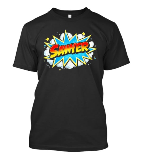 Sawyer Comic Book Style Burst Name With Stars And Clouds T-Shirt