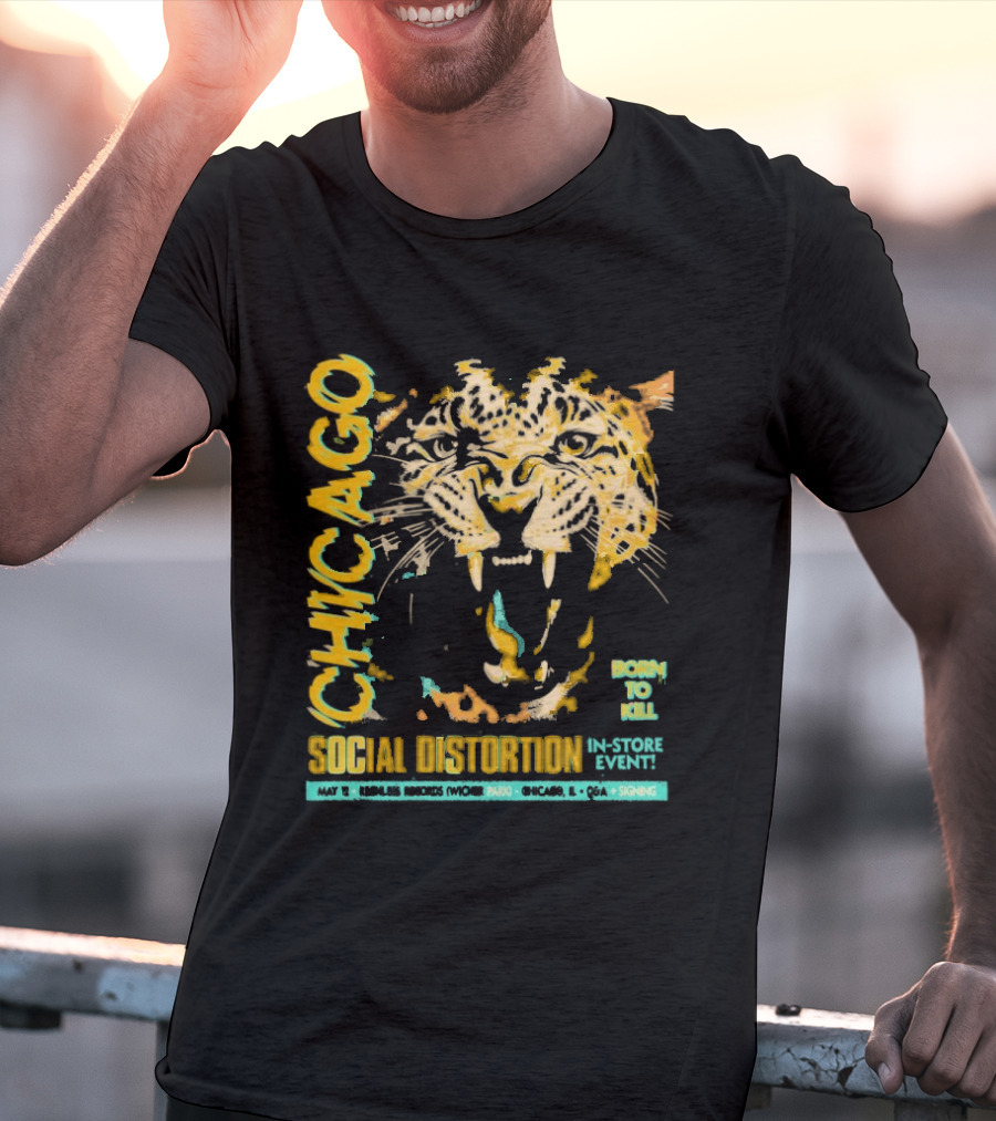 Social Distortion May 12 2025 Chicago IL Born To Kill Tiger T-Shirt