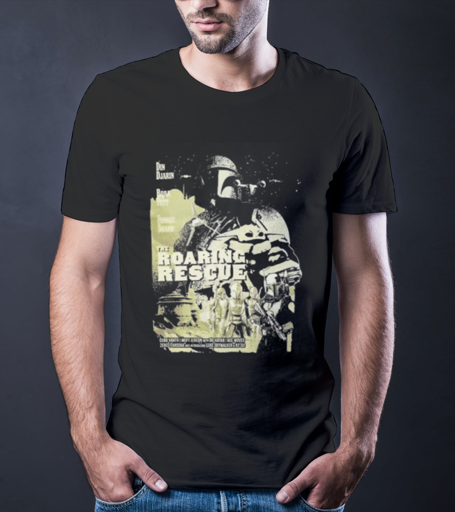 Heroes Villains Star Wars Din Djarin Boba Fett Fennec Shand Roaring Rescue 2026 T-Shirt