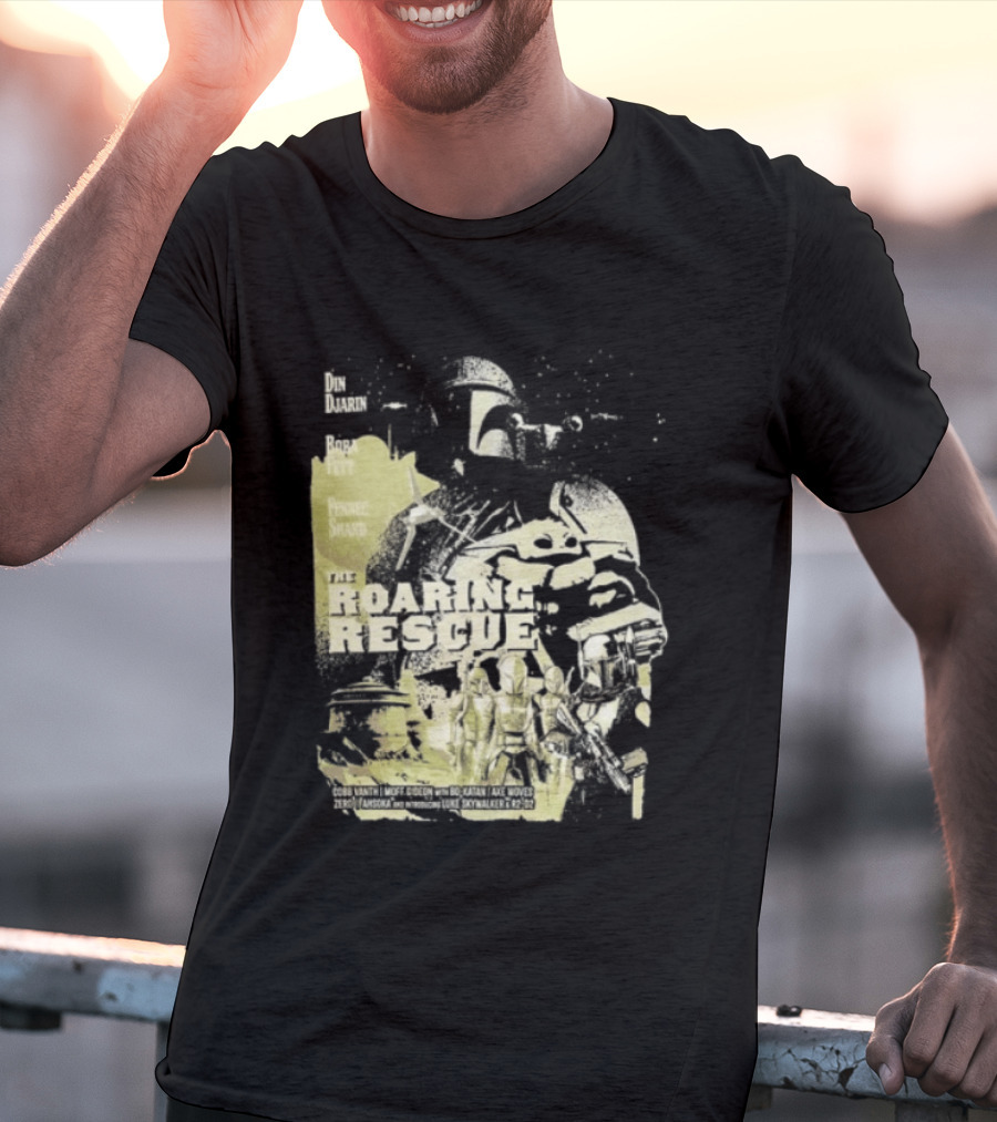 Heroes Villains Star Wars Din Djarin Boba Fett Fennec Shand Roaring Rescue 2026 T-Shirt
