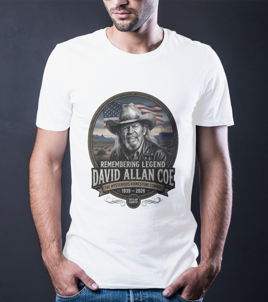 David Allan Coe Remembering Legend The Mysterious Rhinestone Cowboy 1939 2026 Outlaw Country T-Shirt