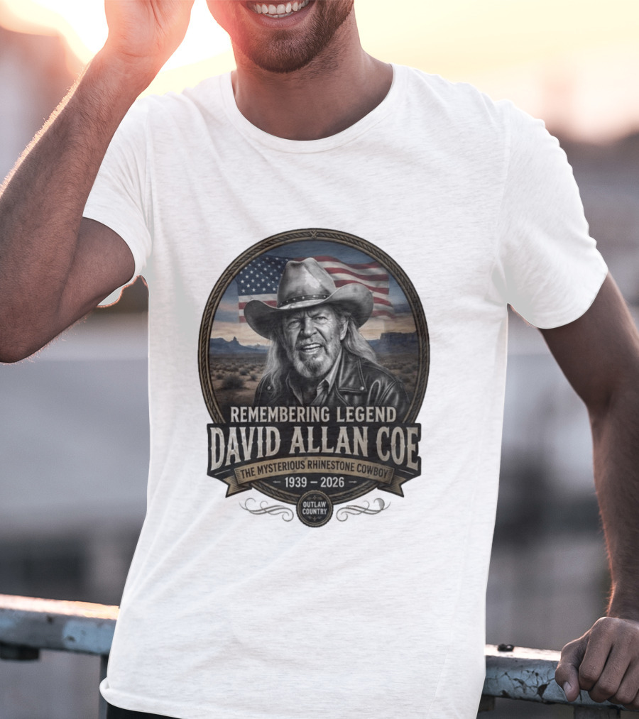 David Allan Coe Remembering Legend The Mysterious Rhinestone Cowboy 1939 2026 Outlaw Country T-Shirt