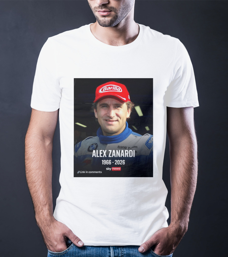 Die Sportwelt Trauert Um Ein Ganz Großes Vorbild Ruhe In Frieden Alex Zanardi 1966 2026 BMW Team Racing Sky News Barilla T-Shirt