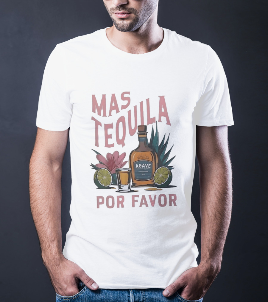 Mas Tequila Por Favor Agave Bottle With Limes And Shot Glass T-Shirt