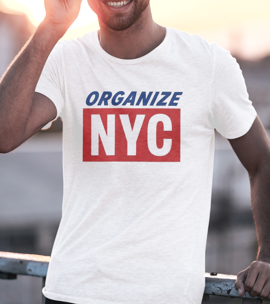 Organize NYC Mayor Mamdani Movement T-Shirt