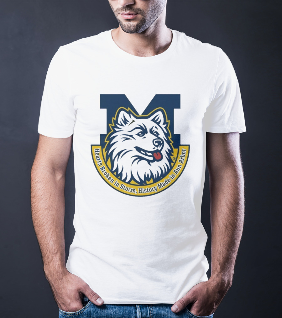 Michigan Hearts Broken In Storrs History Made In Ann Arbor Wolf T-Shirt